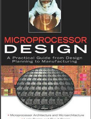 خرید و دانلود نسخه کامل کتاب Microprocessor Design: A Practical Guide from Design Planning to Manufacturing