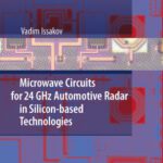خرید و دانلود نسخه کامل کتاب Microwave Circuits for 24 GHz Automotive Radar in Silicon-based Technologies
