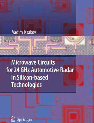 خرید و دانلود نسخه کامل کتاب Microwave Circuits for 24 GHz Automotive Radar in Silicon-based Technologies