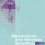 خرید و دانلود نسخه کامل کتاب Microwaves and Wireless Simplified (Artech House Antennas and Propagation Library)