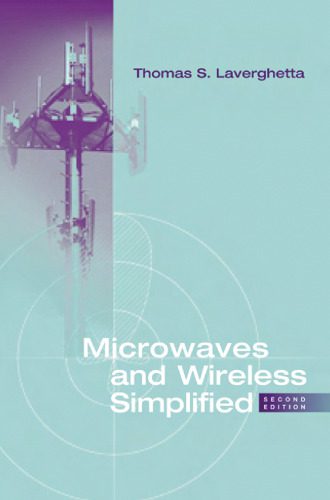 خرید و دانلود نسخه کامل کتاب Microwaves and Wireless Simplified (Artech House Antennas and Propagation Library)_6905efb72128e.jpeg خرید و دانلود نسخه کامل کتاب Microwaves and Wireless Simplified (Artech House Antennas and Propagation Library)