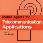خرید و دانلود نسخه کامل کتاب Mobile Agents for Telecommunication Applications