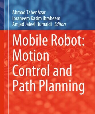 خرید و دانلود نسخه کامل کتاب Mobile Robot: Motion Control and Path Planning