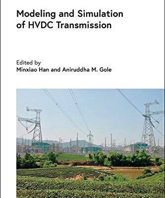 خرید و دانلود نسخه کامل کتاب Modeling and Simulation of HVDC Transmission (Energy Engineering)