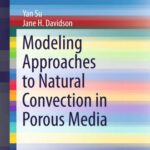 خرید و دانلود نسخه کامل کتاب Modeling Approaches to Natural Convection in Porous Media