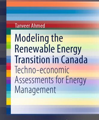 خرید و دانلود نسخه کامل کتاب Modeling the Renewable Energy Transition in Canada: Techno-economic Assessments for Energy Management