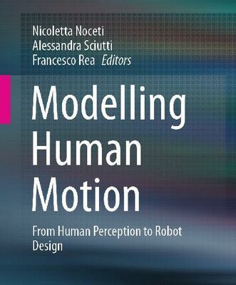 خرید و دانلود نسخه کامل کتاب Modelling Human Motion: From Human Perception to Robot Design