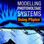 خرید و دانلود نسخه کامل کتاب Modelling Photovoltaic Systems Using PSpice