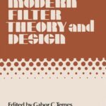 خرید و دانلود نسخه کامل کتاب Modern Filter Theory and Design