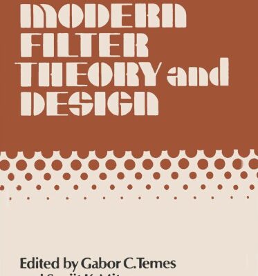 خرید و دانلود نسخه کامل کتاب Modern Filter Theory and Design