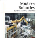 خرید و دانلود نسخه کامل کتاب Modern Robotics: Building Versatile Machines