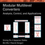 خرید و دانلود نسخه کامل کتاب Modular Multilevel Converters: Analysis, Control, and Applications