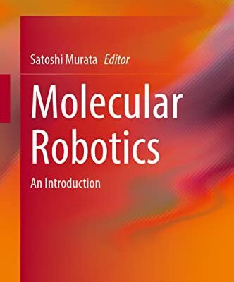 خرید و دانلود نسخه کامل کتاب Molecular Robotics: An Introduction