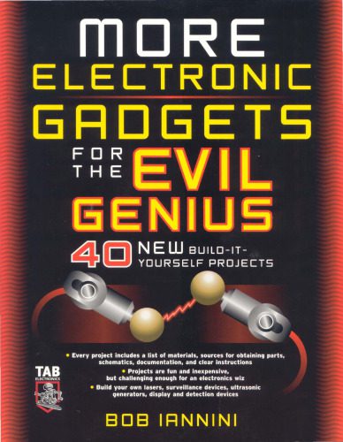 خرید و دانلود نسخه کامل کتاب MORE Electronic Gadgets for the Evil Genius: 40 NEW Build-it-Yourself Projects_6905d311ead0e.jpeg خرید و دانلود نسخه کامل کتاب MORE Electronic Gadgets for the Evil Genius: 40 NEW Build-it-Yourself Projects
