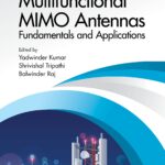 خرید و دانلود نسخه کامل کتاب Multifunctional MIMO Antennas: Fundamentals and Application: Fundamentals and Applications