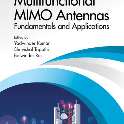خرید و دانلود نسخه کامل کتاب Multifunctional MIMO Antennas: Fundamentals and Application: Fundamentals and Applications