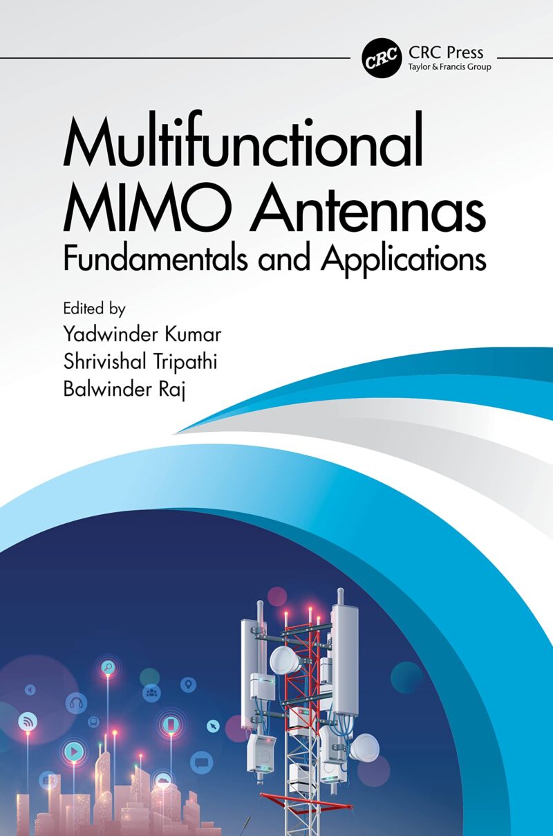 خرید و دانلود نسخه کامل کتاب Multifunctional MIMO Antennas: Fundamentals and Application: Fundamentals and Applications_6906ea5396c03.jpeg خرید و دانلود نسخه کامل کتاب Multifunctional MIMO Antennas: Fundamentals and Application: Fundamentals and Applications