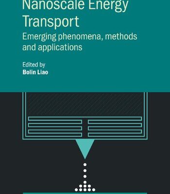 خرید و دانلود نسخه کامل کتاب Nanoscale Energy Transport: Emerging Phenomena, Methods and Applications