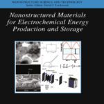 خرید و دانلود نسخه کامل کتاب Nanostructured Materials for Electrochemical Energy Production and Storage