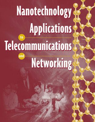 خرید و دانلود نسخه کامل کتاب Nanotechnology applications to telecommunications and networking