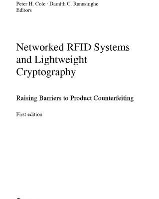 خرید و دانلود نسخه کامل کتاب Networked RFID Systems and Lightweight Cryptography: Raising Barriers to Product Counterfeiting