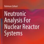 خرید و دانلود نسخه کامل کتاب Neutronic Analysis For Nuclear Reactor Systems
