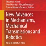خرید و دانلود نسخه کامل کتاب New Advances in Mechanisms, Mechanical Transmissions and Robotics: MTM & Robotics 2020