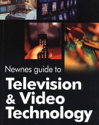 خرید و دانلود نسخه کامل کتاب Newnes Guide to Television and Video Technology