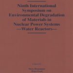 خرید و دانلود نسخه کامل کتاب Ninth International Symposium on Environmental Degradation of Materials in Nuclear Power Systems – Water Reactors
