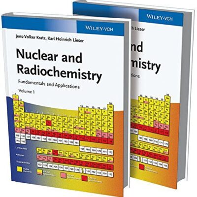 خرید و دانلود نسخه کامل کتاب Nuclear and Radiochemistry: Fundamentals and Applications, 2 Volume Set