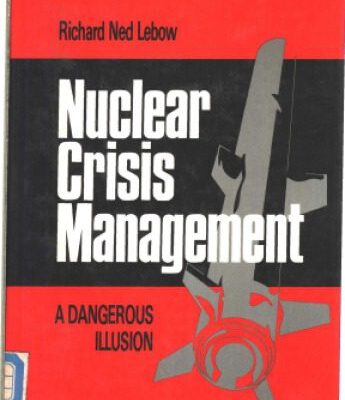 خرید و دانلود نسخه کامل کتاب Nuclear crisis management: a dangerous illusion