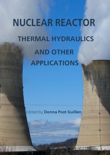 خرید و دانلود نسخه کامل کتاب Nuclear Reactor Thermal Hydraulics and Other Applications_69243c1710d60.jpeg خرید و دانلود نسخه کامل کتاب Nuclear Reactor Thermal Hydraulics and Other Applications