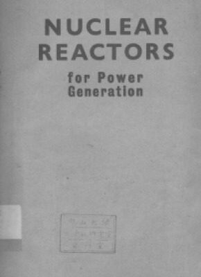خرید و دانلود نسخه کامل کتاب Nuclear reactors for power generation
