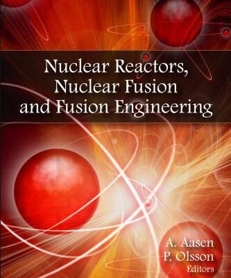 خرید و دانلود نسخه کامل کتاب Nuclear Reactors, Nuclear Fusion and Fusion Engineering