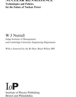 خرید و دانلود نسخه کامل کتاب Nuclear Renaissance: Technologies and Policies for the Future of Nuclear Power