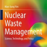 خرید و دانلود نسخه کامل کتاب Nuclear Waste Management: Science, Technology, and Policy