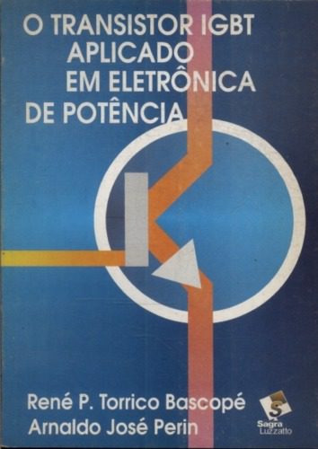 خرید و دانلود نسخه کامل کتاب O transistor IGBT aplicado em eletr”onica de Potência_69095184d7bf2.jpeg خرید و دانلود نسخه کامل کتاب O transistor IGBT aplicado em eletr”onica de Potência