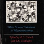 خرید و دانلود نسخه کامل کتاب Object Oriented Techniques in Telecommunications (BT Telecommunications Series, 6)