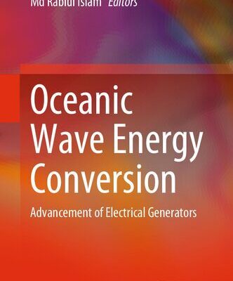 خرید و دانلود نسخه کامل کتاب Oceanic Wave Energy Conversion: Advancement of Electrical Generators