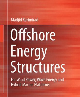 خرید و دانلود نسخه کامل کتاب Offshore Energy Structures: For Wind Power, Wave Energy and Hybrid Marine Platforms