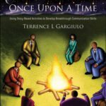 خرید و دانلود نسخه کامل کتاب Once Upon a Time: Using Story-Based Activities to Develop Breakthrough Communication Skills
