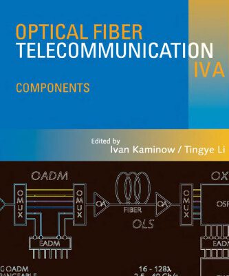 خرید و دانلود نسخه کامل کتاب Optical Fiber Telecommunications IV-A Components