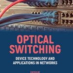 خرید و دانلود نسخه کامل کتاب Optical Switching: Device Technology and Applications in Networks