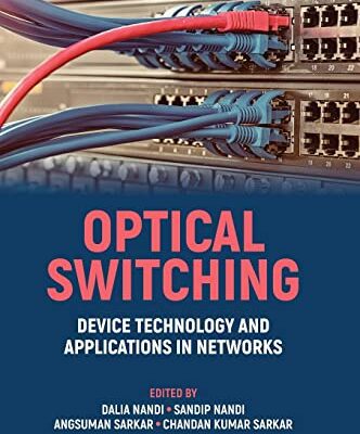 خرید و دانلود نسخه کامل کتاب Optical Switching: Device Technology and Applications in Networks
