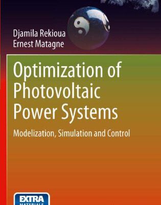 خرید و دانلود نسخه کامل کتاب Optimization of Photovoltaic Power Systems: Modelization, Simulation and Control