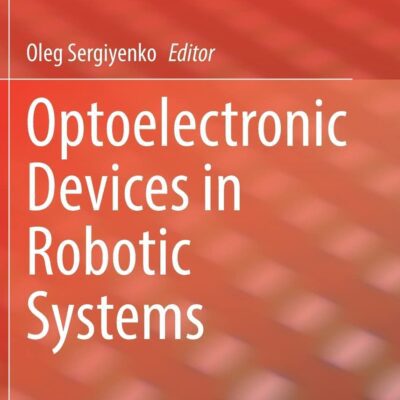 خرید و دانلود نسخه کامل کتاب Optoelectronic Devices in Robotic Systems