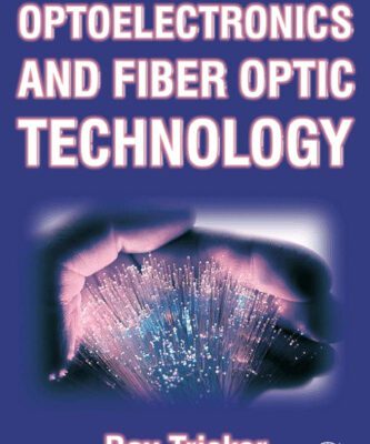 خرید و دانلود نسخه کامل کتاب Optoelectronics and Fiber Optic Technology