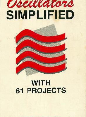 خرید و دانلود نسخه کامل کتاب Oscillators simplified, with 61 projects