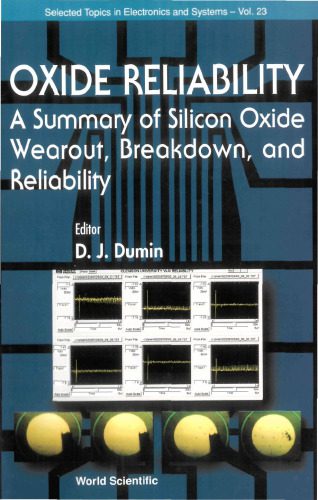 خرید و دانلود نسخه کامل کتاب Oxide Reliability: A Summary of Silicon Oxide Wearout, Breadown, and Reliability (Selected Topics in Electronics and Systems)_6905a2c2a1b30.jpeg خرید و دانلود نسخه کامل کتاب Oxide Reliability: A Summary of Silicon Oxide Wearout, Breadown, and Reliability (Selected Topics in Electronics and Systems)