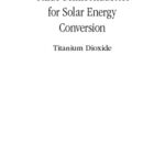 خرید و دانلود نسخه کامل کتاب Oxide semiconductors for solar energy conversion : titanium dioxide